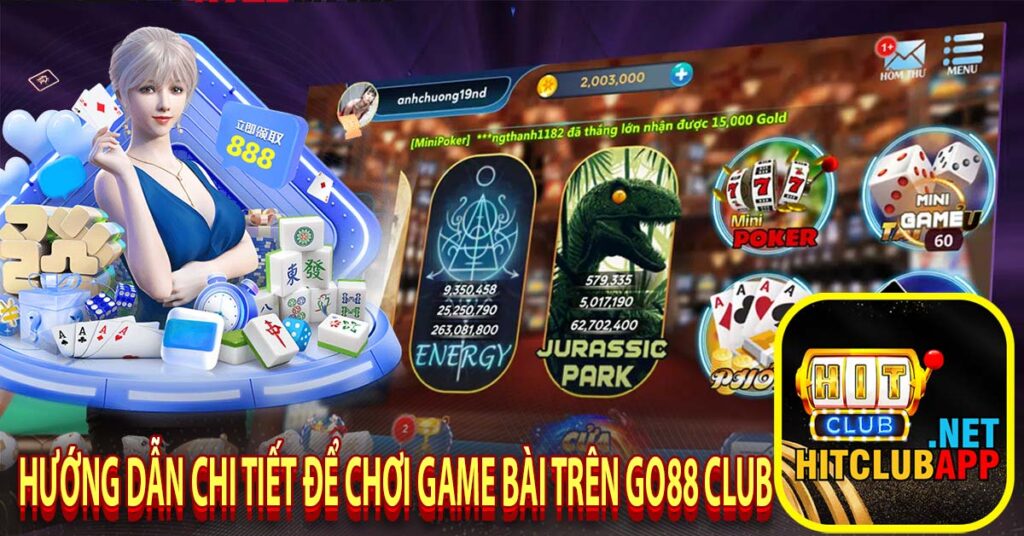 Hướng dẫn chi tiết để chơi game bài trên Go88 Club