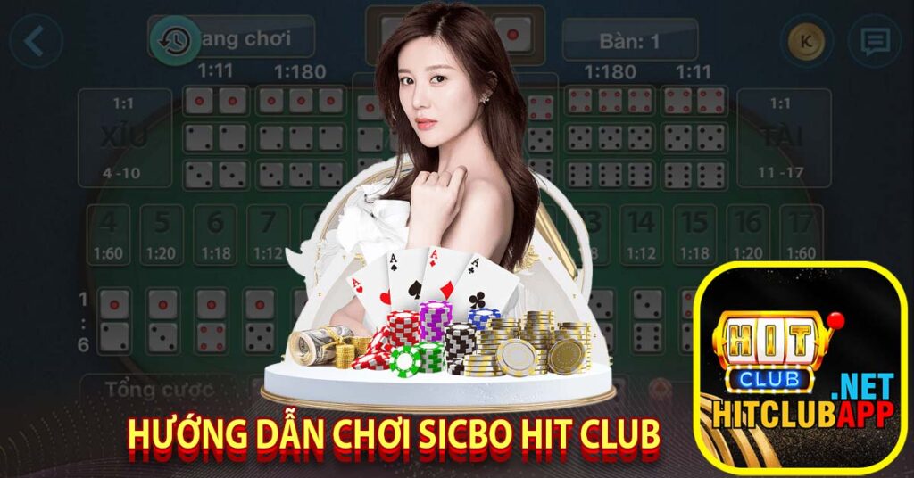 Hướng dẫn chơi sicbo hit club