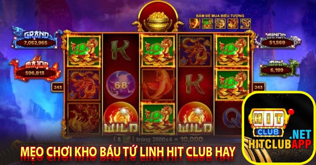 Mẹo chơi kho báu tứ linh hit club hay