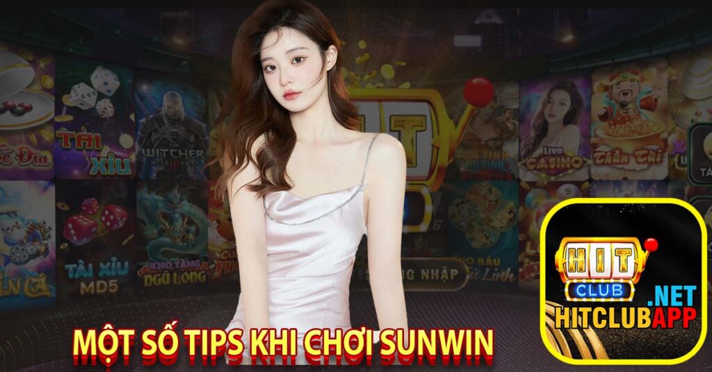 Một số tips khi chơi Sunwin