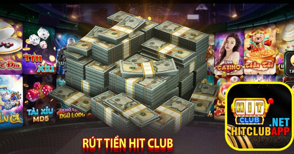 Rút tiền hit club