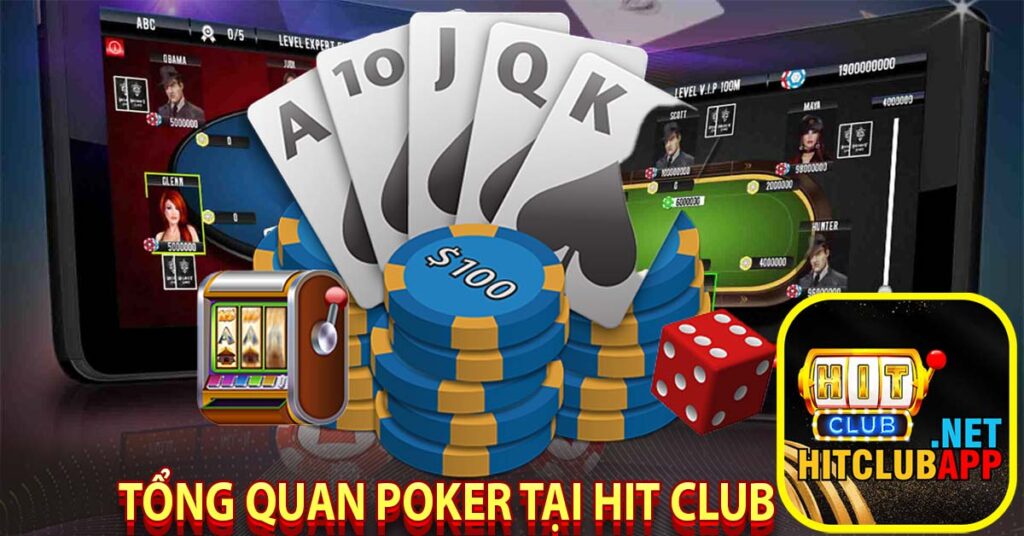 Tổng quan poker tại hit club