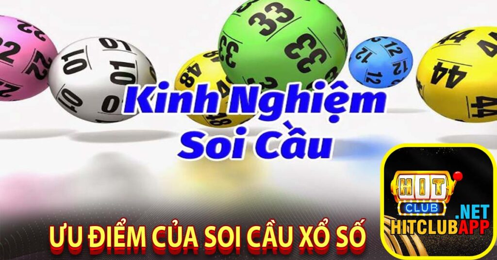 Ưu điểm của soi cầu xổ số