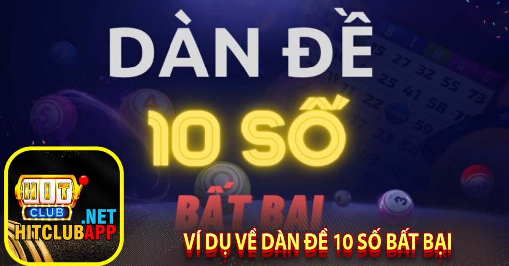 Ví dụ về dàn đề 10 số bất bại